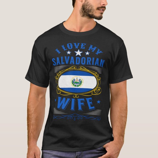 T-shirt I love my Salvadorian wife (Devant)