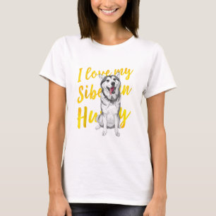 T-shirt I Love My Siberian Husky   Dog Lover