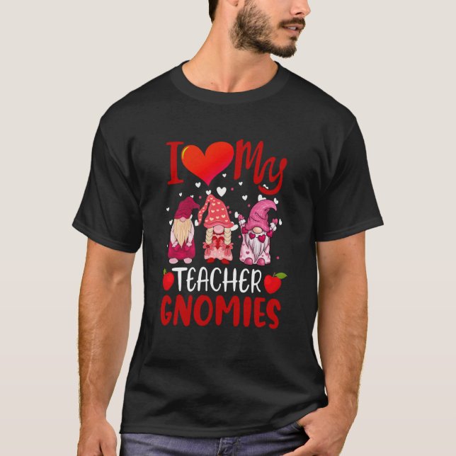 T-shirt I Love My Teacher Gnomies Valentine's Day Teacher  (Devant)