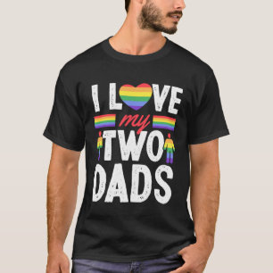 T-shirt I Love My Two Dads Fête des pères gay de Son Daugh