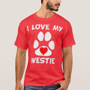 T-shirt I Love My Westie Empreinte de patte Heart Dog Prop