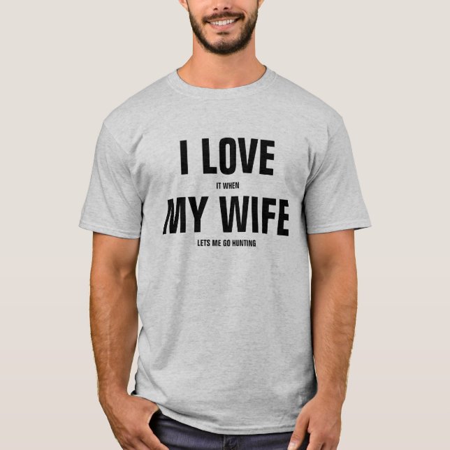 T-shirt I Love my Wife Funny Gift for Husbands (Devant)