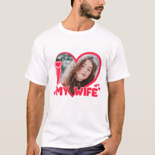 T-shirt I Love My Wife Heart Photo personnalisée mignonne