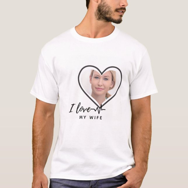 T-shirt I Love My Wife PHOTO Don - Meilleur Ami Personnali (Devant)