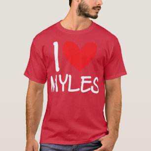 T-shirt I Love Myles Nom Hommes Personnalisés Guy BFF Ami
