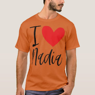 T-shirt I Love Nadia Name Personalized Girl Woman BFF Frie