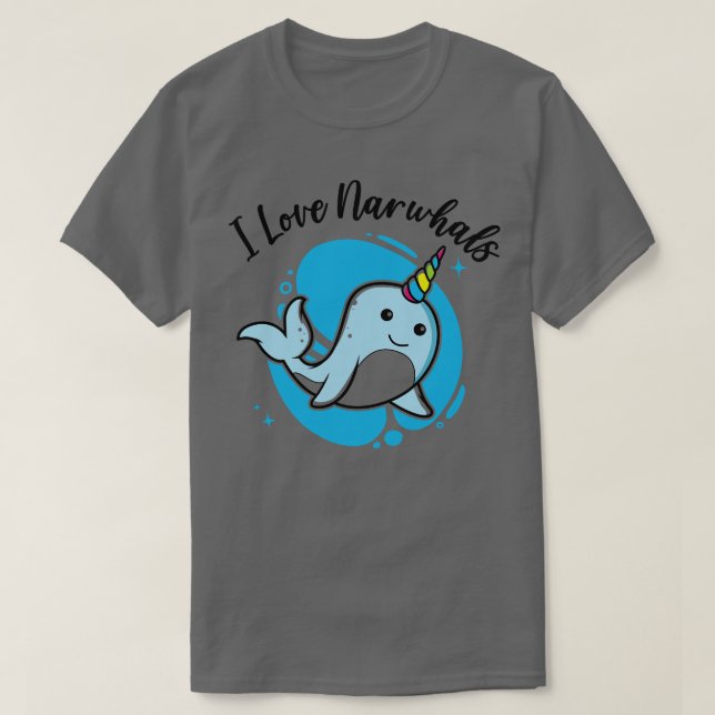 T-shirt I Love Narwhals Unicorn Narwhal (Design devant)