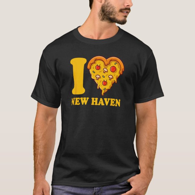 T-shirt I Love New Haven Connecticut Pizza I Heart New (Devant)