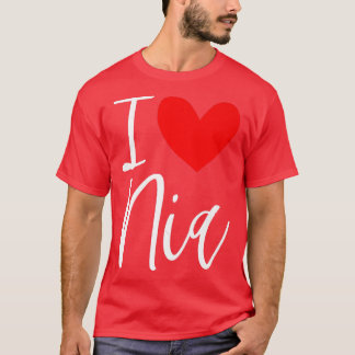 T-shirt I Love Nia Nom Fille Personnalisée Femme BFF Ami