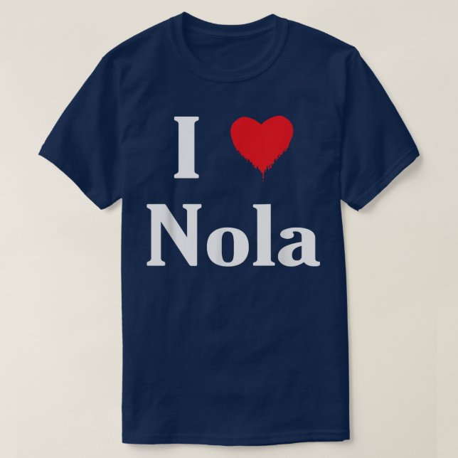 T-shirt I Love Nola Cool Name  (Design devant)