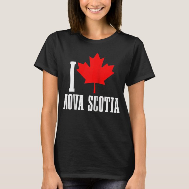 T-shirt I Love Nova Scotia Maple Leaf Canada Drapeau canad (Devant)