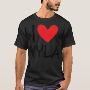 T-shirt I Love Nyla Nom Fille Personnalisée Femme BFF Frie
