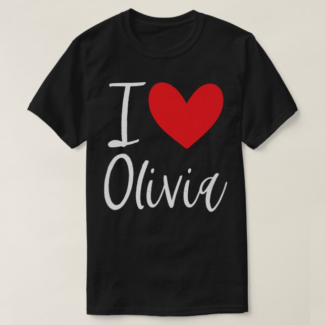 T-shirt I Love Olivia Nom Fille Personnalisée Femme BFF Fr (Design devant)