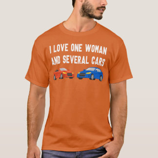 T-shirt I Love One And Several Cars Cars Auto S retro
