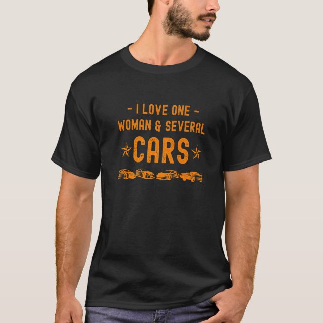 T-shirt I Love One Woman And Several Cars  Racing Car (Devant)