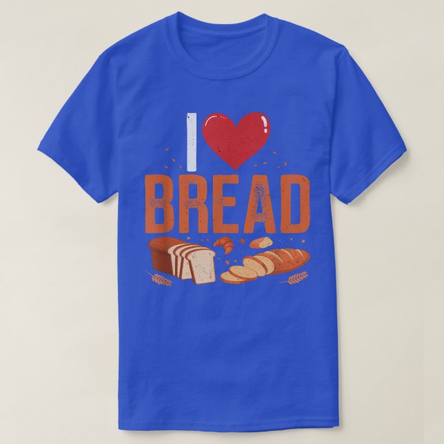 T-shirt I Love Pain Boulangerie Propriétaire Boulangerie L (Design devant)