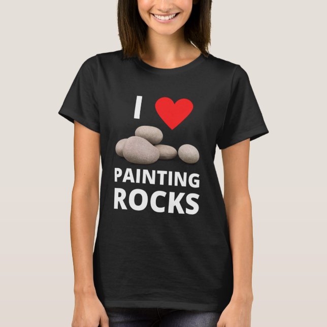 T-shirt I Love Painting Rocks Heart Rock Kindness Paint Hi (Devant)