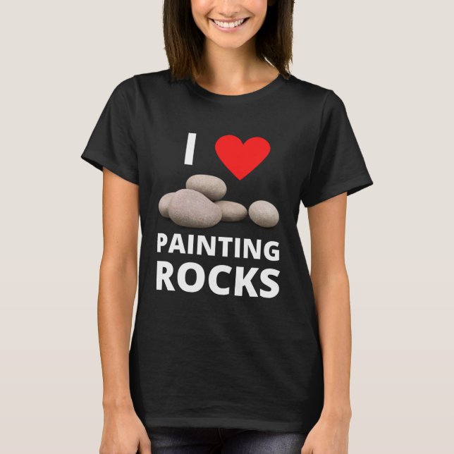 T-shirt I Love Painting Rocks Heart Rock Kindness Paint Hi (Devant)