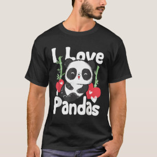 T-shirt I Love Pandas Kawaii Panda Bear