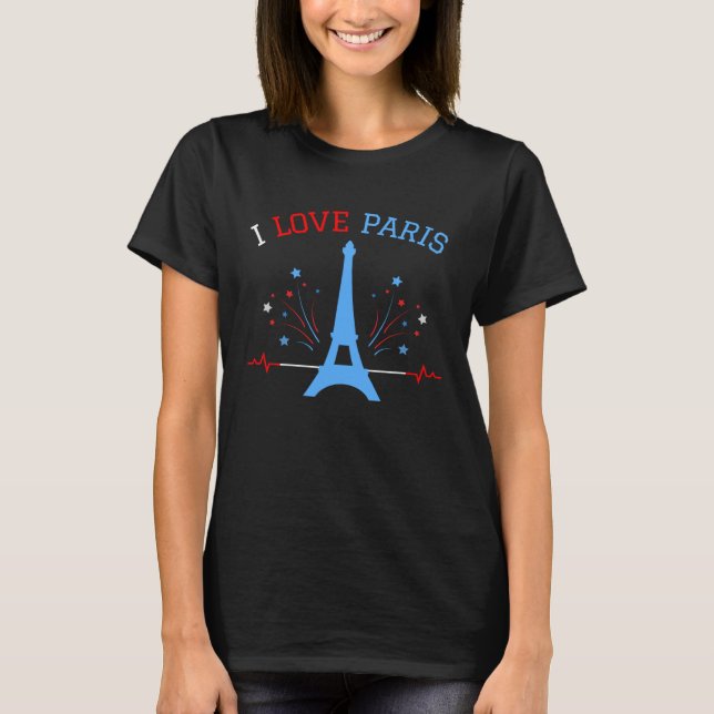 T-shirt I Love Paris With Eiffel Tower For France Lovers (Devant)