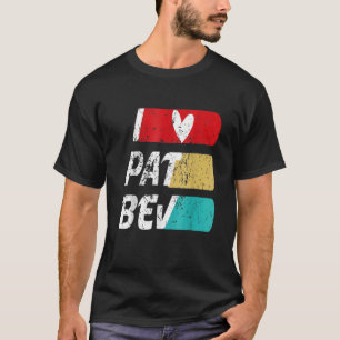 T-shirt I Love Pat Bev Citation Heart Pat Bev Cool Vintage