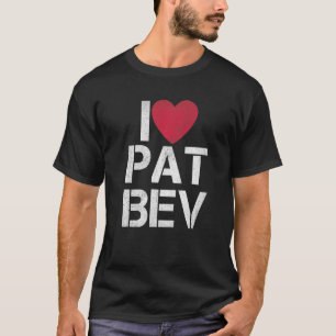 T-shirt I Love Pat Bev I Heart Pat Bev