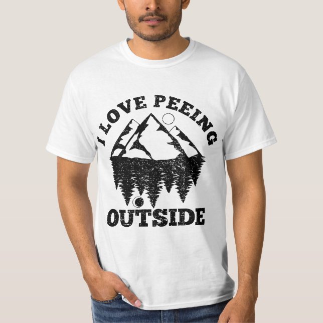 T-shirt I Love Peeing Outside - Funny Hiking Camping Gift  (Devant)