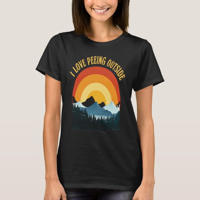 T-shirt I love peeing outside funny hiking camping lovers (Devant)