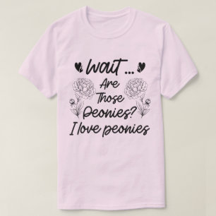 T-shirt I Love Peonies Fleurs Botaniques Lover Peony Funny