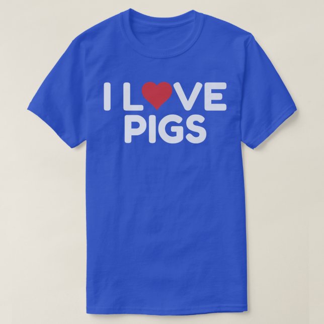T-shirt I Love Pigs Premium3039 (Design devant)