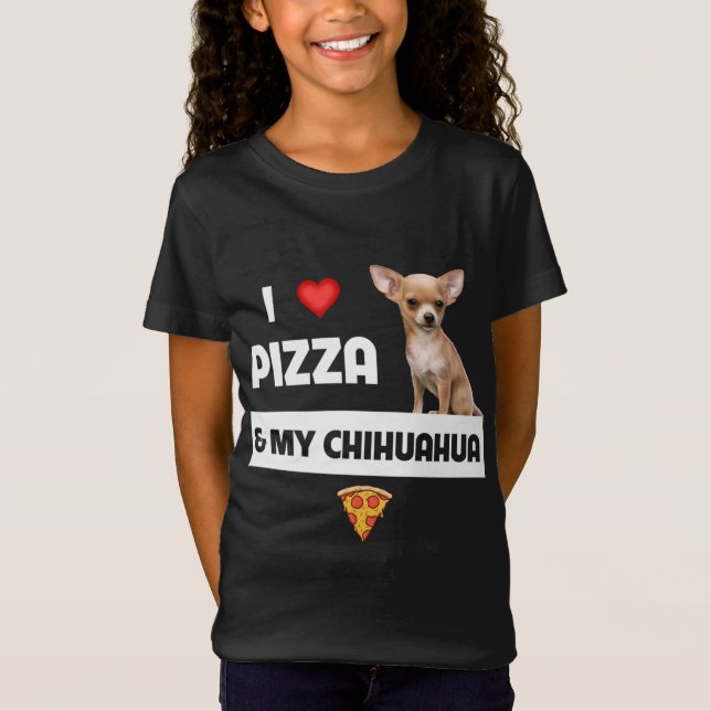 T-Shirt I Love Pizza and My Chihuahua Dog Owner Pepperoni (Devant)