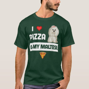 T-shirt I Love Pizza And My Maltese Dog Pepperoni Cheese M