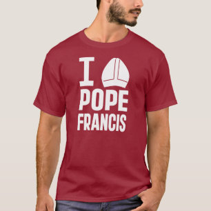 T-shirt I Love Pope Francis (Casquette pointy)