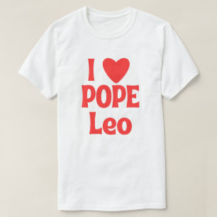 T-shirt I Love Pope Leo, Premier Pape Américain Historique