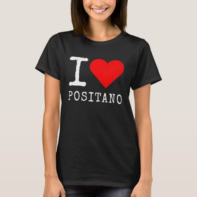 T-shirt I Love Positano I Love Italie Travel Heart Amalfi  (Devant)