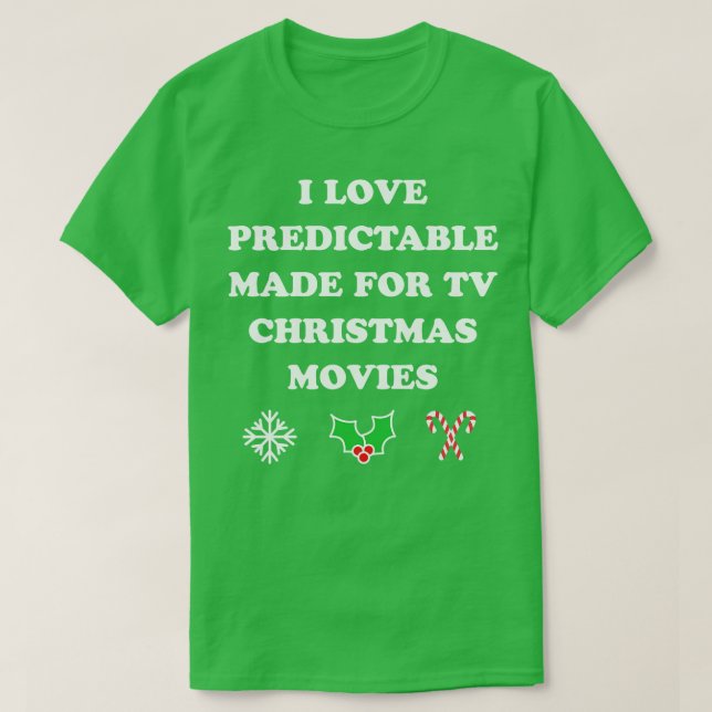 T-shirt I Love Predictable Fabriqué Pour Les Fêtes De Noël (Design devant)