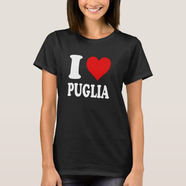 T-shirt I Love Puglia Italie (Devant)