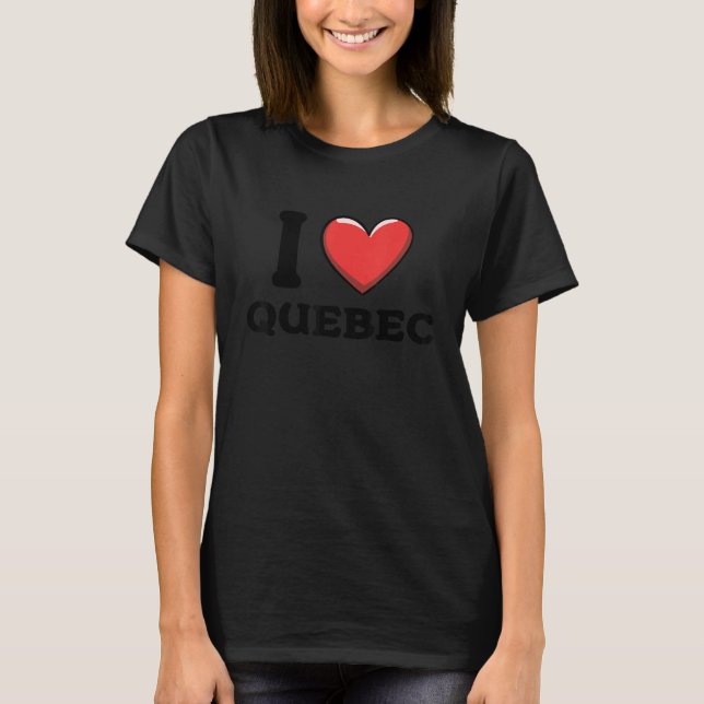 T-shirt I Love Quebec Canada (Devant)