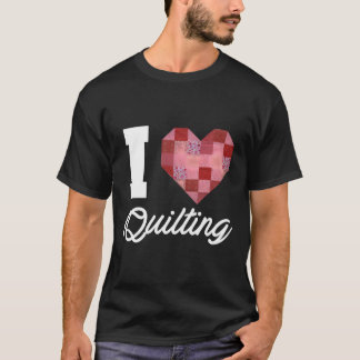 T-shirt I Love Quilting Motif Patchwork Heart Femmes