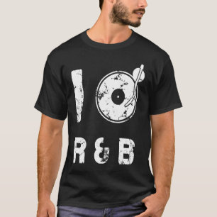 T-shirt I LOVE R&B music idée R&B