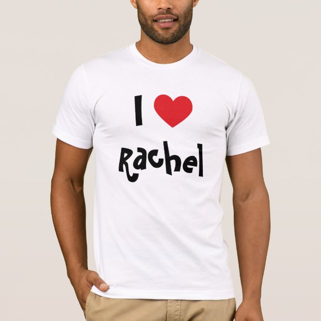 T-shirt I Love Rachel (Devant)
