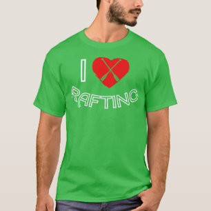 T-shirt I Love Rafting Heart Raft Rafter
