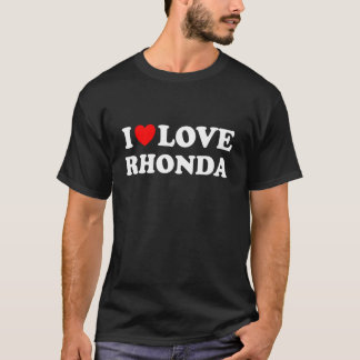 T-shirt I Love Rhonda I Heart Rhonda