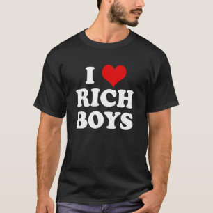 T-shirt I Love Rich Boys Heart