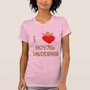 T-shirt I Love Royal Mariage T-shirts, Mugs, Cadeaux