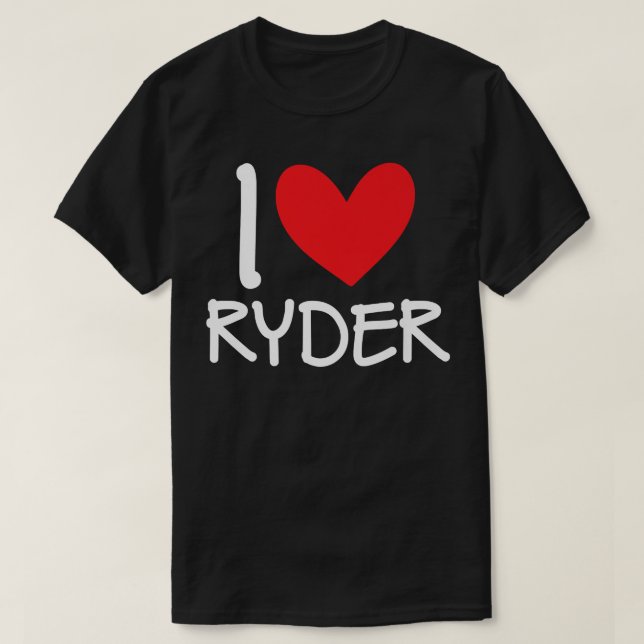 T-shirt I Love Ryder Nom Hommes Personnalisés Guy BFF Ami (Design devant)