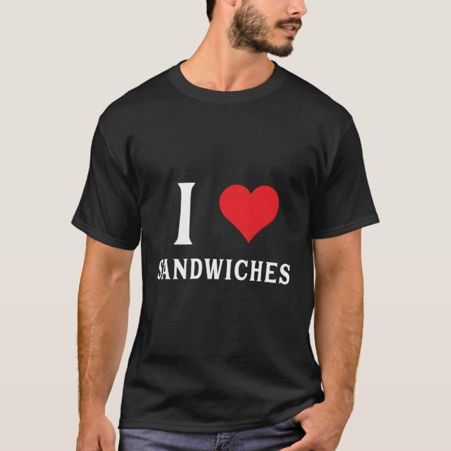 T-shirt I Love Sandwiches He (Devant)