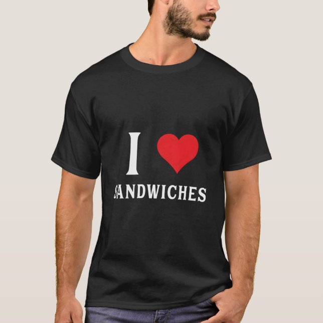 T-shirt I Love Sandwiches He (Devant)