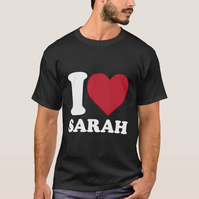 T-shirt I Love Sarah - I Heart Sarah (Devant)