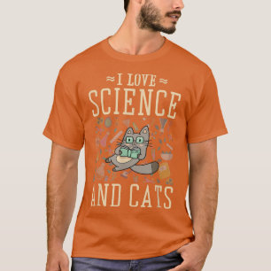 T-shirt I Love Science And Cats Amoureux de les chats Ense